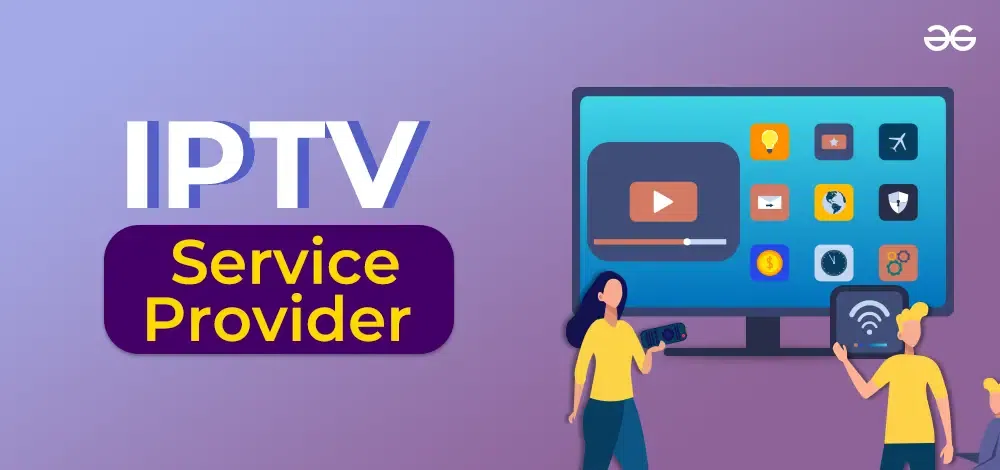 The Top 10 IPTV Providers in 2024: A Comprehensive Guide