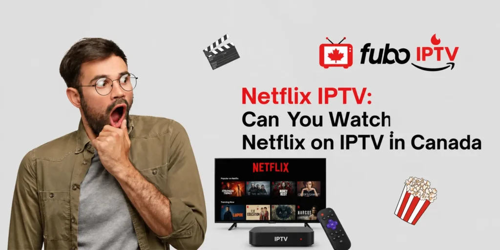 netflix iptv canada