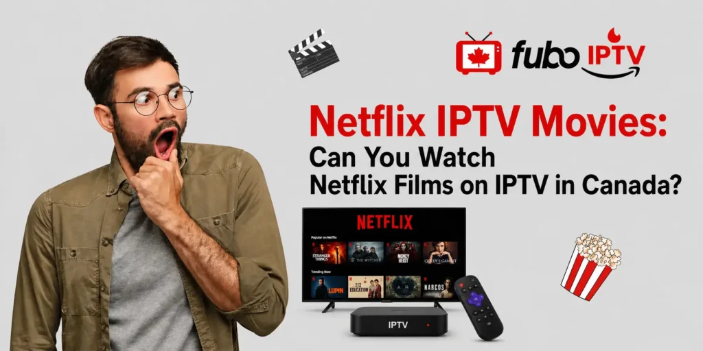 Netflix IPTV movies VOD streaming on Smart TV in Canada