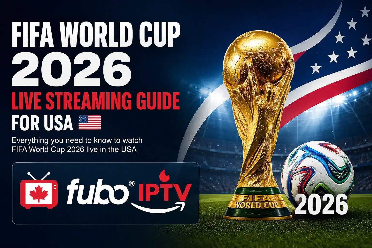 FIFA World Cup 2026 Live Streaming Guide for USA